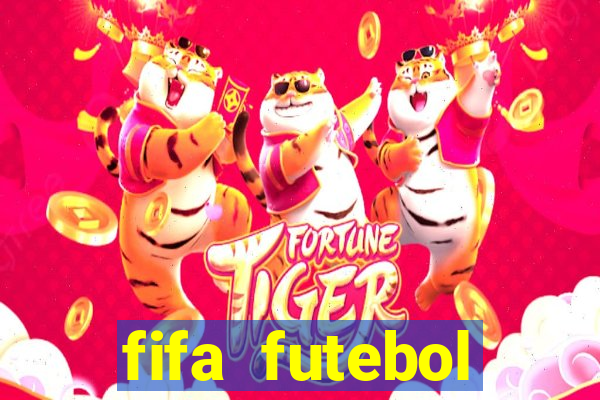 fifa futebol dinheiro infinito